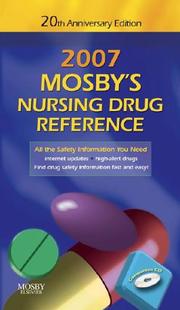 Cover of: Mosby's 2007 Nursing Drug Reference 20th Anniversary Edition  (Mosby's Nursing Drug Reference)