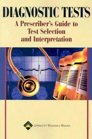 Cover of: Diagnostic Tests: A Prescriber's Guide to Test Selection and Interpretation