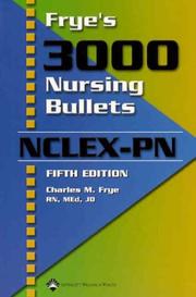 Cover of: Frye's 3000 Nursing Bullets for NCLEX-PN