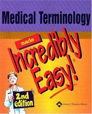 Cover of: Medical Terminology Made Incredibly Easy! (Incredibly Easy! Series) by Springhouse