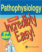 Cover of: Pathophysiology Made Incredibly Easy! (Incredibly Easy! Series) | Springhouse