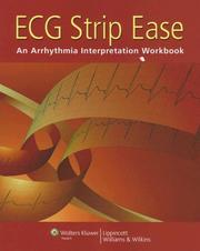 Cover of: ECG Strip Ease: An Arrhthymia Interpretation Workbook (Incredibly Easy! S.)