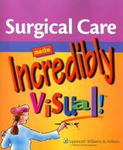 Cover of: Surgical Care Made Incredibly Visual! by Springhouse