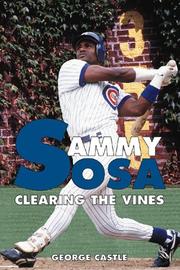 Cover of: Sammy Sosa: Clearing the Vines
