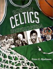 Cover of: The Boston Celtics Encyclopedia by Peter C. Bjarkman
