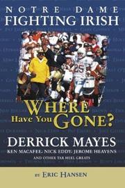 Cover of: Notre Dame Fighting Irish: Where Have You Gone?