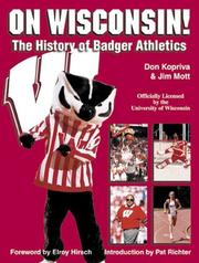 Cover of: On Wisconsin!: The History of Badger Athletics