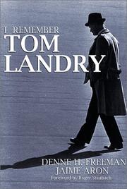 Cover of: I Remember Tom Landry by Denne H. Freeman, Jaime Aron
