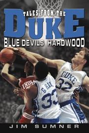 Cover of: Tales from the Duke Blue Devils Hardwood by Jim Sumner
