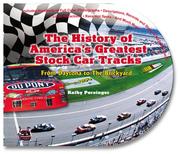 Cover of: The History of America's Greatest Stock Car Tracks: From Daytona to the Brickyard