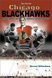 Cover of: Tales from the Chicago Blackhawks | Harvey Wittenberg