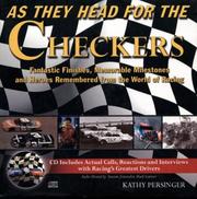 Cover of: As They Head for the Checkers: Fantastic Finishes, Memorable Milestones and Heroes Remembered from the World of Racing (includes audio CD)