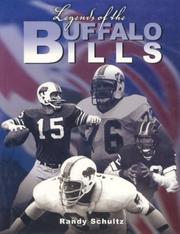 Cover of: Legends of the Buffalo Bills by Randy Schultz