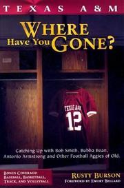 Cover of: Texas A&M: Where Have You Gone?