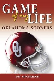 Cover of: Game of My Life Oklahoma Sooners by Jay Upchurch