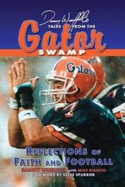 Cover of: Danny Wuerffel's Tales of Gator Football: Reflections of Faith and Football