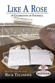 Cover of: Like a Rose: A Celebration of Football