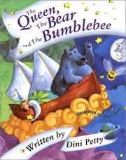 The queen, the bear and the bumblebee by Dini Petty