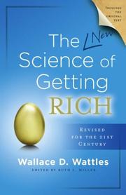 Cover of: The Science of Getting Rich by Wallace D. Wattles, Ruth L Miller