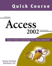 Cover of: Quick Course in Microsoft Access 2002 by Online Training Solutions Inc.