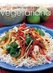 Cover of: Cocina rápido y fácil vegetariana (Cocina Rapida Y Facil)