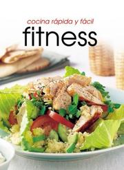 Cover of: Cocina rápido y fácil fitness (Cocina Rapida Y Facil)