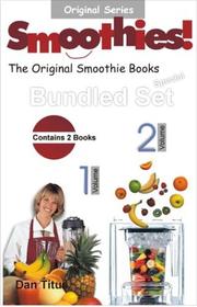 Cover of: Smoothies! The Original Smoothie Books (2 Volume Set) (Original)