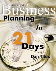 Cover of: Successful Business Planning in 21 Days by Dan Titus
