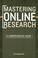 Cover of: Mastering Online Research