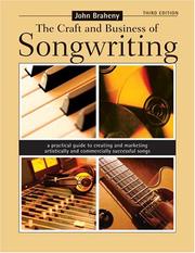 Cover of: The Craft and Business of Songwriting by John Braheny