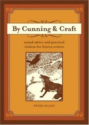 Cover of: By Cunning & Craft: Sound Advice and Practical Wisdom for Fiction Writers