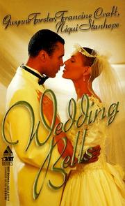 Cover of: Wedding Bells: Love For A Lifetime\A Love Made In Heaven\Champagne Wishes (Arabesque)