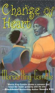 Cover of: Change of heart by Marcia King-Gamble