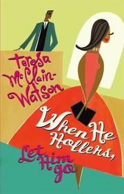 Cover of: When He Hollers, Let Him Go (Sepia) | Teresa Mcclain-Watson