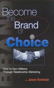 Become the brand of choice by Jason Hartman