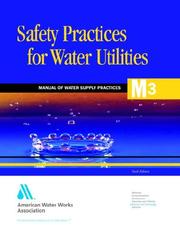 Cover of: Safety practices for water utilities. by American Water Works Association