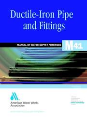 Cover of: Ductile-Iron Pipe and Fittings (Awwa Manual, M41) by American Water Works Association