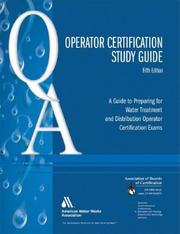 Cover of: Operator certification study guide: a guide to preparing for water treatment and distribution operator certification exams