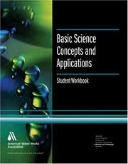 Cover of: Basic Science Concepts & Applications - Student Workbook, 3e (Water Supply Operations Training Series) by American Water Works Association, American Water Works Association