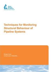 Cover of: Techniques for Monitoring Structural Behaviour of Pipeline Systems