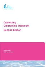 Cover of: Optimizing Chloramine Treatment, 2e by Gregory Kirkmeyer, Kathy Martel, Gretchen Thompson, Lori Radder
