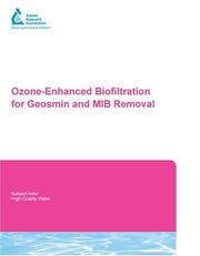 Cover of: Ozone-enhanced biofiltration for geosmin and MIB removal by prepared by Paul Westerhoff ... [et al.] ; sponsored by Awwa Research Foundation.