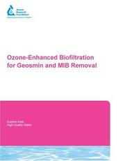 Cover of: Ozone-Enhanced Biofiltration for Geosmin and MIB Removal by Paul Westerhoff, R.S. Summers, Z. Chowdhury, Sunil Kommineni