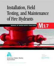 Installation, field testing, and maintenance of fire hydrants