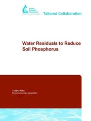 Cover of: Water Residuals to Reduce Soil Phosphorous (Awwa Research Foundation Reports) (Awwa Research Foundation Reports)