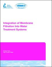 Cover of: Integration of Membrane Filtration Into Water Treatment Systems (Subject Area: High-Quality Water)