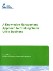 Cover of: A Knowledge Management Approach to Drinking Water Utility Business | David Smigiel