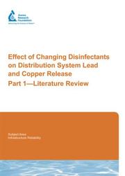 Effect of changing disinfectants on distribution system lead and copper release by Glen R. Boyd, Glen Boyd, Kylee Dewis, Annie Sandvig, Gregory Kirmeyer, Steven Reiber, Gregory Korshin