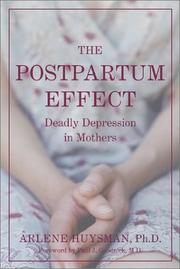 The Postpartum Effect by Arlene M., Ph.D. Huysman