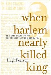 Cover of: When Harlem Nearly Killed King: The 1958 Stabbing of Dr. Martin Luther King, Jr